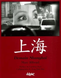 Demain Shanghaï : Shanghai Tomorrow