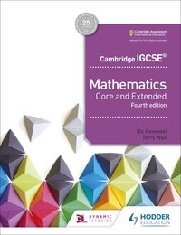 Ric Pimentel et Terry Wall - Cambridge IGCSE Mathematics Core and Extended 4th edition.