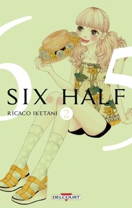 Ricaco Iketani - Six Half Tome 2 : .
