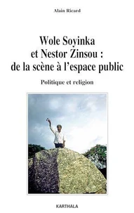 Wole Soyinka et Nestor Zinsou : de la scène à l'espace publique