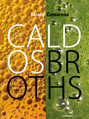 Ricard Camarena - Caldos/Broths - Edition bilingue Espagnol-Anglais.