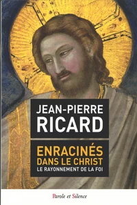 Enracinés dans le Christ