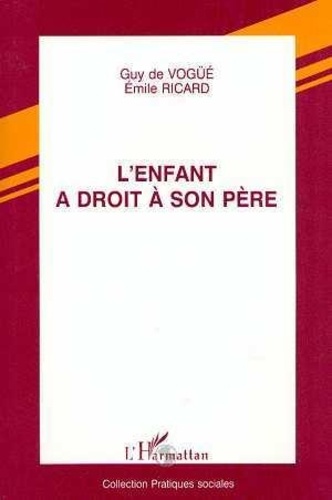  Ricard - L'enfant a droit à son père.