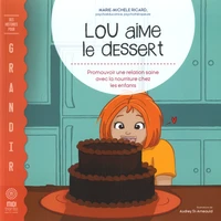 Lou aime le dessert
