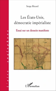 Les Etats-Unis, démocratie impérialiste