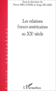Les relations franco-américaines au XXe siècle