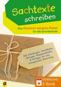 Sachtexte schreiben – Das Rundum-sorglos-Paket für die Grundschule