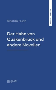 Der Hahn von Quakenbrück und andere Novellen