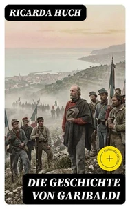 Die Geschichte von Garibaldi