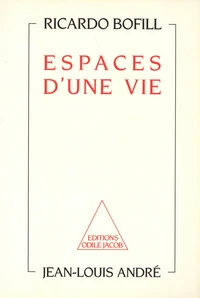 Espaces d'une vie