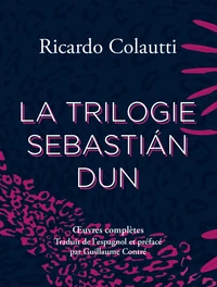 La trilogie Sebastian Dun