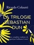 Ricardo Colautti - La trilogie Sebastian Dun.