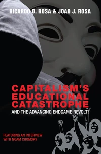 Capitalism's Educational Catastrophe and the Advancing Endgame Revolt!