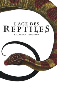Ricardo Delgado et James Sinclair - L'âge des Reptiles - Tribal Warfare suivi de The Hunt.