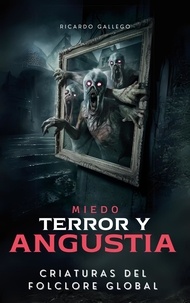  Ricardo Gallego - Miedo Terror y Angustia.