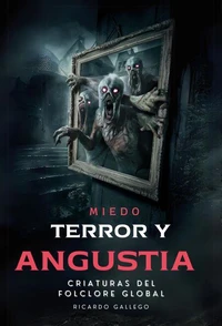 Miedo Terror y Angustia