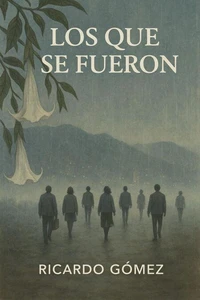 Los Que Se Fueron