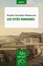 Ricardo Gonzalez-Villaescusa - Les cités romaines.