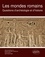 Les mondes romains. Questions d'archéologie et d'histoire