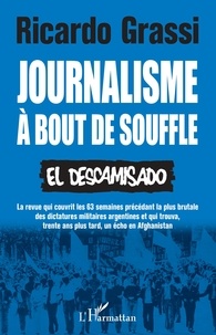 Ricardo Grassi - Journalisme à bout de souffle - El Descamisado.
