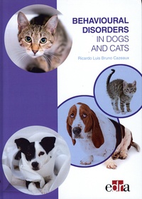 Ricardo Luis Bruno Cazeaux - Behavioural Disorders in Dogs and Cats.