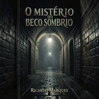 O Mistério do Beco Sombrio