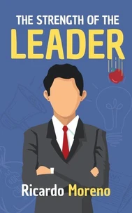 The Strength of the Leader