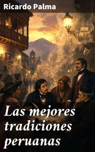 Las mejores tradiciones peruanas