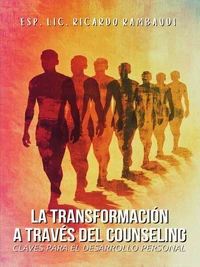 La Transformación a Través del Counseling