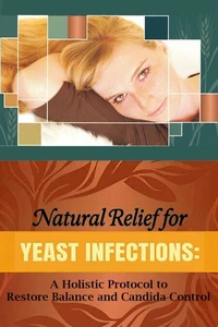Natural Relief for Yeast Infections