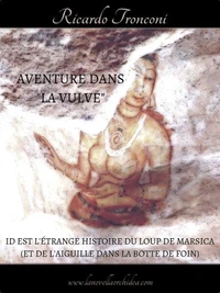 Aventure dans « La Vulve »