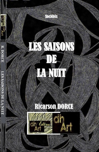 Ricarson Dorce - Les saisons de la nuit.