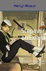 A Stopover on Board - The Sophrological Guide for Aircrew