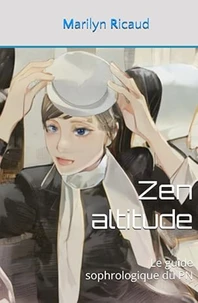 Zen altitude - Le guide sophrologique du PN