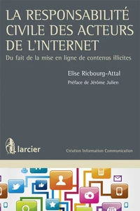La responsabilité civile des acteurs de l'internet