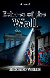 Echoes of the Wall