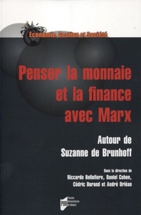 Riccardo Bellofiore et Daniel Cohen - Penser la monnaie et la finance avec Marx - Autour de Suzanne de Brunhoff.