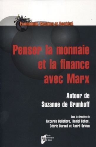 Penser la monnaie et la finance avec Marx. Autour de Suzanne de Brunhoff