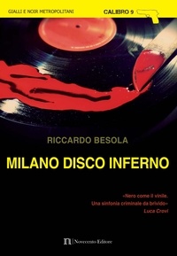 Riccardo Besola - Milano disco inferno.