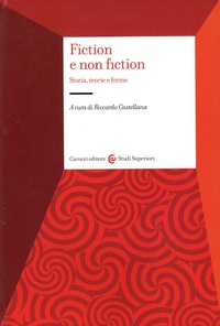 Riccardo Castellana - Fiction e non fiction - Storia, teorie e forme.