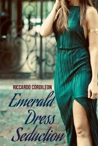  Riccardo Cordileon - Emerald Dress Seduction.
