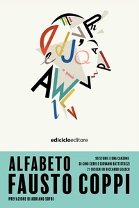 Riccardo Guasco et Gino Cervi - Alfabeto Fausto Coppi - 99 storie e una canzone di Gino Cervi e Giovanni Battistuzzi, 21 disegni di Riccardo Guasco.