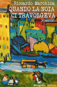 Quando la noia ci travolgeva