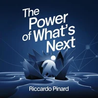The Power of What’s Next