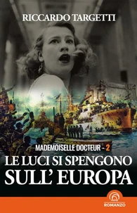 Mademoiselle Docteur 2 - Le luci si spengono sull'Europa