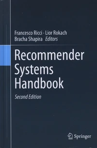Recommender Systems Handbook