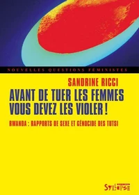 Avant de tuer les femmes, vous devez les violer !