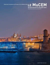 Le MuCEM, Musée des Civilisations de l'Europe et de la Méditerranée