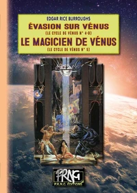 Evasion sur Vénus ; Le Magicien de Vénus