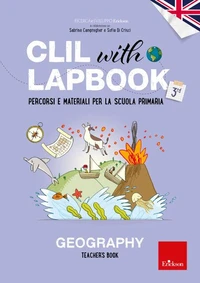 CLIL with LAPBOOK - GEOGRAPHY - Teacher's book - Classe terza